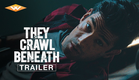 THEY CRAWL BENEATH Official Trailer | Joseph Almani | Karlee Eldridge | Michael Paré