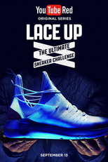 Lace Up: The Ultimate Sneaker Challenge (Lace Up: The Ultimate Sneaker Challenge)