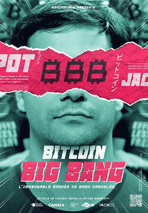 Bitcoin Big Bang (Bitcoin Big Bang: l'improbable épopée de Mark Karpeles)