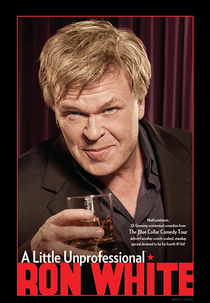 Ron White: A Little Unprofessional (Ron White: A Little Unprofessional)