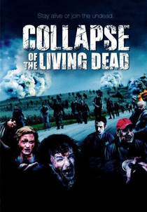 Collapse of the Living Dead (Collapse)