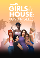 Girls In The House: Los Angeles (Girls In The House: Los Angeles)