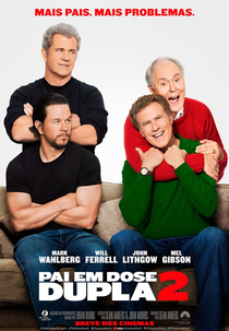 Pai em Dose Dupla 2 (Daddy’s Home Two)