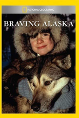 National Geographic Video - Alasca Bravio (National Geographic Explorer: Braving Alaska)