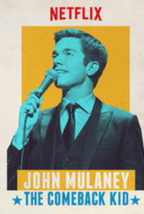 John Mulaney: The Comeback Kid - Poster / Capa / Cartaz - Oficial 1