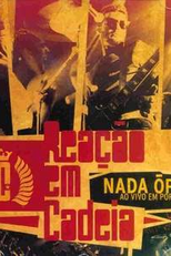 Reação em Cadeia - Nada Ópera: Ao Vivo (Reação em Cadeia - Nada Ópera: Ao Vivo)
