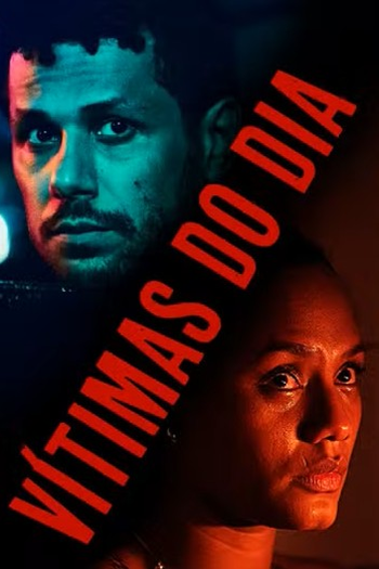 Poster de Filme Vítimas do Dia (2025)