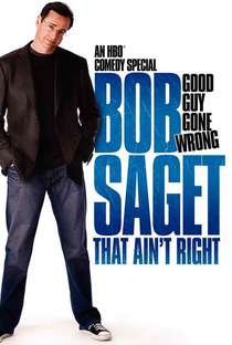 Bob Saget: Isso Não Tá Certo! - Poster / Capa / Cartaz - Oficial 2