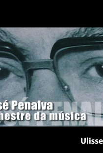 José Penalva - O mestre da música - Poster / Capa / Cartaz - Oficial 1