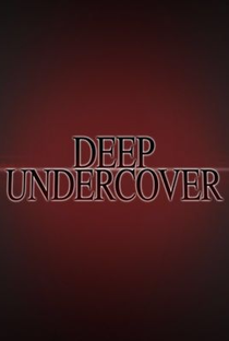Deep Undercover (2ª Temporada) - Poster / Capa / Cartaz - Oficial 1