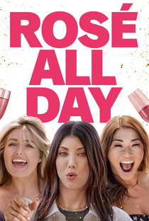 Rosé All Day - Poster / Capa / Cartaz - Oficial 4
