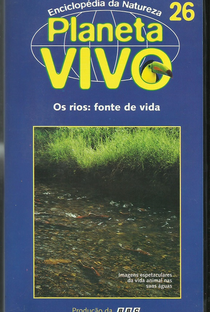  Planeta Vivo - Os Rios: Fonte de Vida - Poster / Capa / Cartaz - Oficial 1