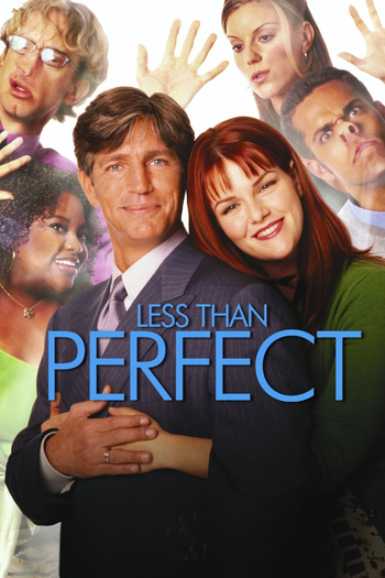 Poster de Franquia Less Than Perfect (2002)
