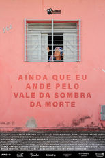 Ainda que eu ande pelo vale da sombra da morte (Ainda que eu ande pelo vale da sombra da morte)