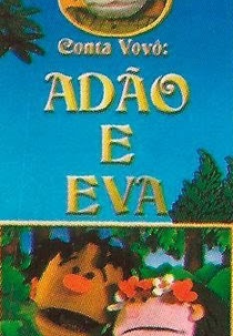 Conta Vovô - Adão e Eva (Conta Vovô: Adão e Eva)