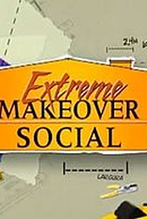 Extreme Makeover Social - Poster / Capa / Cartaz - Oficial 1