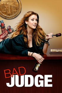 Bad Judge (1ª Temporada) - Poster / Capa / Cartaz - Oficial 1