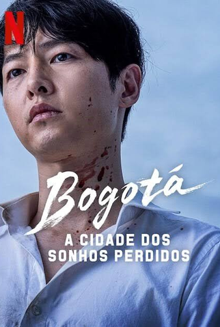 Bogotá: A Cidade dos Sonhos Perdidos: filme de 2024 - Filmow