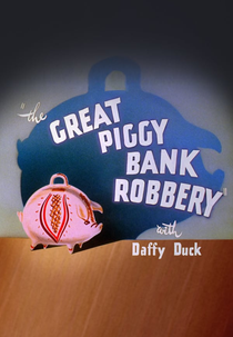 O Roubo dos Cofres de Porquinho (The Great Piggy Bank Robbery)