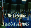 Aimé Césaire, A Máscara das Palavras