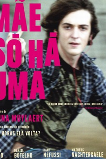  de Filme Mãe Só Há Uma (2016)