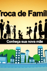 Troca de Família (1ª Temporada) (Troca de Família (1ª Temporada))