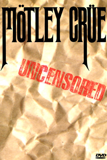 Poster de Filme Mötley Crüe Uncensored (1986)