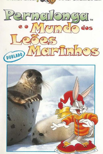 Pernalonga e o Mundo dos Leões Marinhos - Poster / Capa / Cartaz - Oficial 1