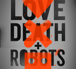Amor, Morte e Robôs (Volume 1)