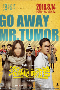 Go Away Mr. Tumor - Poster / Capa / Cartaz - Oficial 1