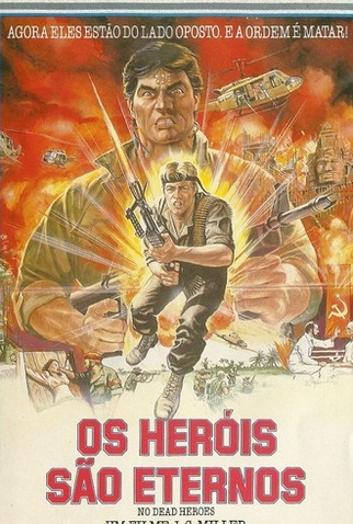 Poster 1 de Filme Os Heróis São Eternos (1986)