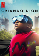 Criando Dion (Raising Dion)