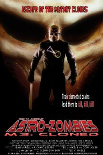 Poster de Filme Astro Zombies: M3 - Cloned (2010)