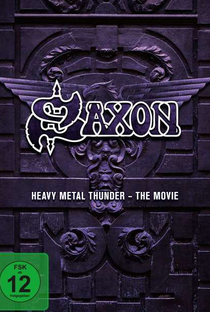 Saxon: Heavy Metal Thunder - The Movie - Poster / Capa / Cartaz - Oficial 5