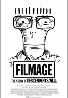 Filmage (FILMAGE: The Story of DESCENDENTS/ALL )