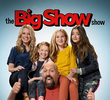 The Big Show Show