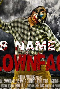 His Name Is Clown Face - Poster / Capa / Cartaz - Oficial 1
