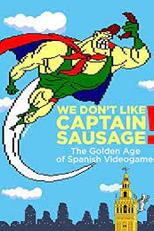We Don't Like Captain Sausage! (No nos Gusta Capitan Morcilla!)