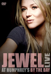 Jewel - Live at Humphrey's by the bay (Jewel: Live at Humphrey's by the Bay)