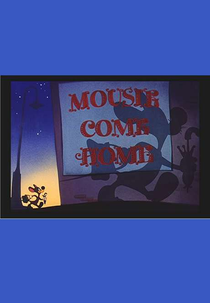 A Volta do Ratinho (Mousie Come Home)