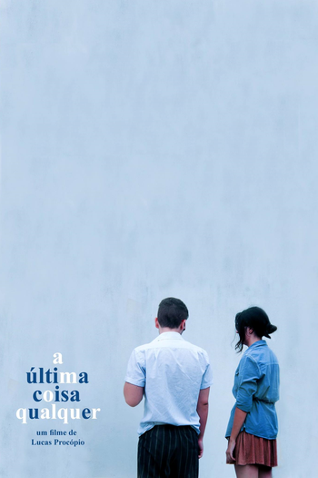 Poster de Curta A Última Coisa Qualquer (2015)