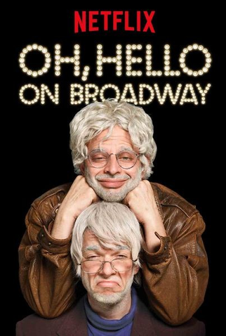 Poster 2 de Filme Oh, Hello on Broadway (2017)