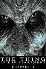 The Thing in the Apartament: Chapter 2 (The Thing in the Apartament: Chapter 2)