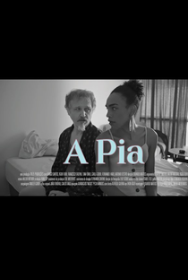 A Pia - Poster / Capa / Cartaz - Oficial 1