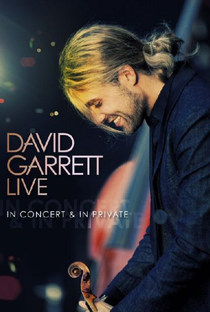 David Garrett Live – In Concert & In Private" - Poster / Capa / Cartaz - Oficial 2