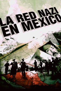 La Red Nazi en México - Poster / Capa / Cartaz - Oficial 1