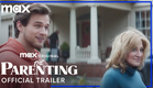 The Parenting | Official Trailer | Max