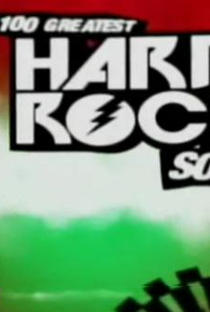 100 Greatest Hard Rock Songs - Poster / Capa / Cartaz - Oficial 1