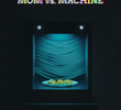 Mom Vs. Machine