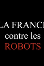 La France Contre les Robots (La France Contre les Robots)